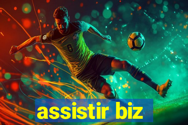 assistir biz